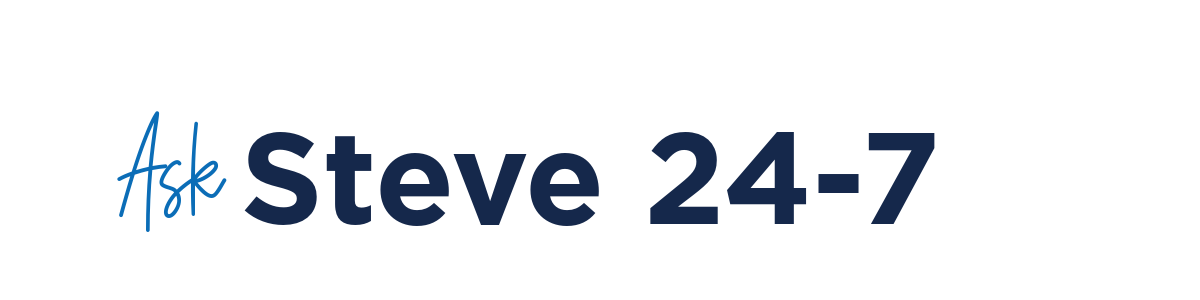 Ask Steve 24-7